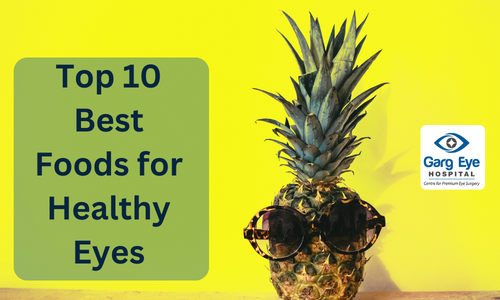 Top 10 Best Foods for Healthy Eyes
